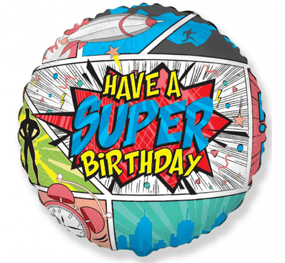 Fóliový balón Have a Super Birthday 45cm